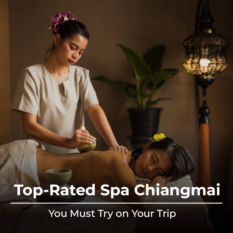 Top-Rated Spa Chiangmai You Must Try on Your Trip