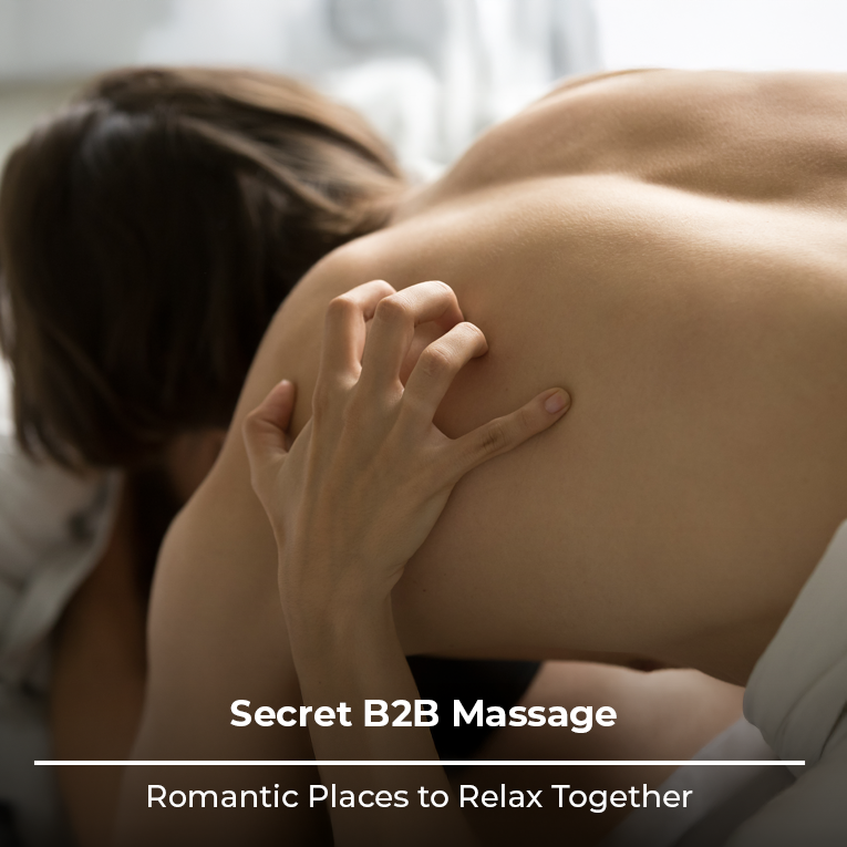 Secret B2B Massage Spots Locals Don’t Want Tourists to Know