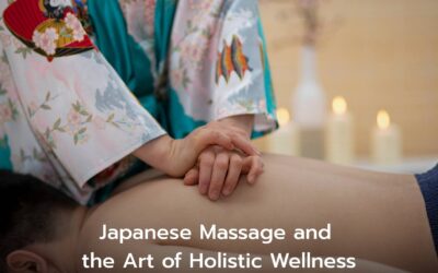 Japanese Massage and the Art of Holistic Wellness